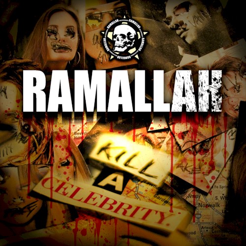 Ramallah - Kill A Celebrity